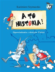 Bild von A to historia Opowiadania z dziejów Polski