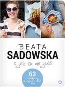 I jak tu n... - Beata Sadowska -  Polnische Buchandlung 