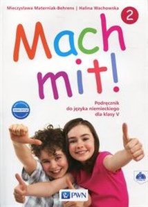 Obrazek Mach mit! 2 Nowa edycja Podręcznik do języka niemieckiego dla klasy 5 + 2CD Szkoła podstawowa