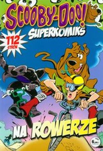 Obrazek Scooby-Doo! Superkomiks 15 Na rowerze