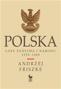 Bild von Polska. Losy państwa i narodu 1939-1989