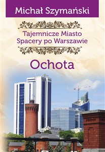 Obrazek Tajemnicze miasto Spacery po Warszawie
