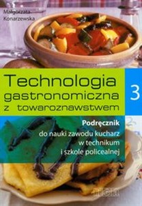 Obrazek Technologia gastronomiczna z towaroznawstwem 3 Podręcznik Technikum Szkoła policealna