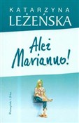 Ależ Maria... - Katarzyna Leżeńska -  polnische Bücher