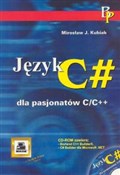 Język C# d... - Mirosław J. Kubiak -  Polnische Buchandlung 