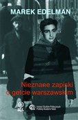 Nieznane z... - Marek Edelman - Ksiegarnia w niemczech