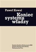 Koniec sys... - Paweł Kowal - Ksiegarnia w niemczech