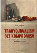 Polska książka : Tradycjona... - Jacek Bartyzel
