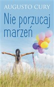 Polska książka : Nie porzuc... - Augusto Cury