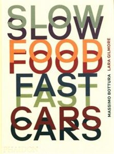 Obrazek Slow Food Fast Cars
