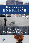 Polnische buch : Kiedyś prz... - Katarzyna Enerlich