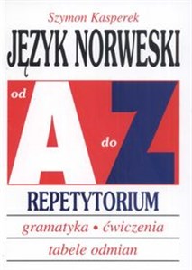 Obrazek Język norweski A-Z Repetytorium Gramatyka, ćwiczenia, tabele odmian