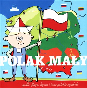 Obrazek Polak mały Godło, flaga, hymn i inne polskie symbole