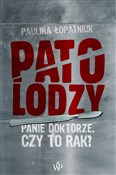Patolodzy ... - Paulina Łopatniuk - buch auf polnisch 