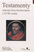 Zobacz : Testamenty... - Wiesław Nowosad, Jace Kowalkowski