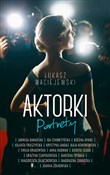 Polska książka : Aktorki. P... - Łukasz Maciejewski