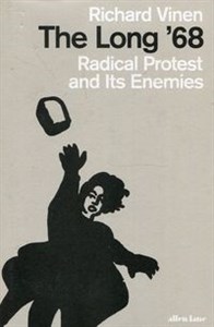 Bild von The Long 68 Radical Protest and Its Enemies