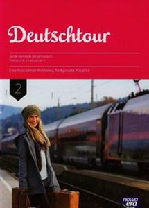 Obrazek Deutschtour 2 Podręcznik z ćwiczeniami Gimnazjum