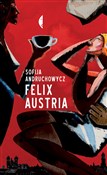 Felix Aust... - Sofija Andruchowycz -  Polnische Buchandlung 