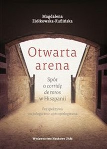 Bild von Otwarta arena Spór o corridę de toros w Hiszpanii Perspektywa socjologiczno-antropologiczna