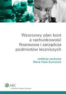 Bild von Wzorcowy plan kont a rachunkowość finansowa i zarządcza podmiotów leczniczych