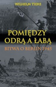 Bild von Pomiędzy Odrą a Łabą Bitwa o Berlin 1945