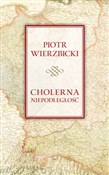 Cholerna n... - Piotr Wierzbicki -  Polnische Buchandlung 
