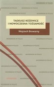 Zobacz : Tadeusz Ró... - Wojciech Browarny