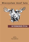 W ferworze... - Mieczysław Józef Sala -  fremdsprachige bücher polnisch 