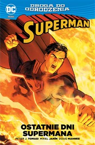 Obrazek Superman Ostatnie dni Supermana / Droga do odrodzenia
