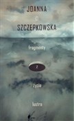 Fragmenty ... - Joanna Szczepkowska -  Książka z wysyłką do Niemiec 