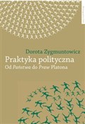 Książka : Praktyka p... - Dorota Zygmuntowicz