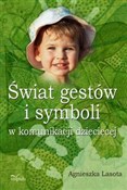 Świat gest... - Agnieszka Lasota - buch auf polnisch 