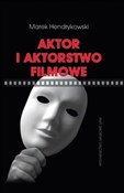 Aktor i ak... - Marek Hendrykowski -  polnische Bücher