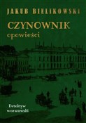 Czynownik ... - Jakub Bielikowski -  polnische Bücher