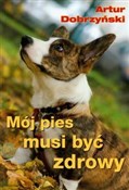 Mój pies m... - Artur Dobrzyński -  fremdsprachige bücher polnisch 