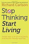 Zobacz : Stop Think... - Richard Carlson