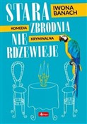 Polska książka : Stara zbro... - Iwona Banach