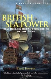 Bild von A Brief History of British Sea Power How Britain Became Sovereign of the Seas
