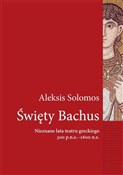 Święty Bac... - Aleksis Solomos -  Polnische Buchandlung 