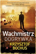 Wachmistrz... - Krzysztof Bochus -  Książka z wysyłką do Niemiec 