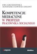 Polska książka : Kompetencj... - Ewa Grudziewska, Agnieszka Lewicka-Zelent