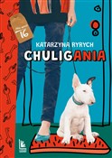 Chuligania... - Katarzyna Ryrych -  fremdsprachige bücher polnisch 