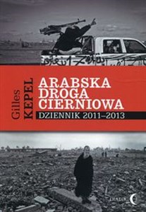 Obrazek Arabska droga cierniowa Dziennik 2011-2013