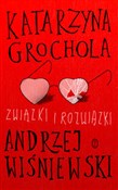 Polnische buch : Związki i ... - Katarzyna Grochola, Andrzej Wiśniewski