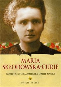 Obrazek Maria Skłodowska-Curie Kobieta, któa zmieniła dzieje nauki