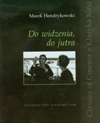 Do widzeni... - Marek Hendrykowski -  Książka z wysyłką do Niemiec 