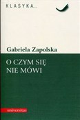 O czym się... - Gabriela Zapolska -  Polnische Buchandlung 