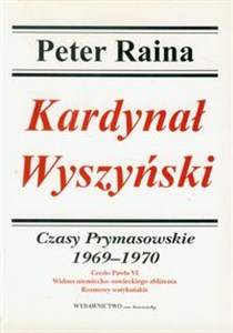 Obrazek Kardynał Wyszyński tom 9 Czasy Prymasowskie 1969-1970