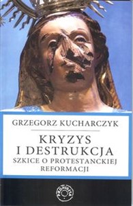 Bild von Kryzys i destrukcja Szkice o protestanckiej reformacji